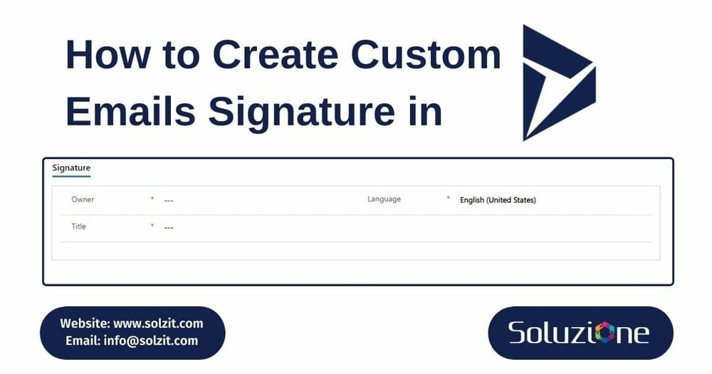 How to Create Custom Emails Signature in Dynamics CRM